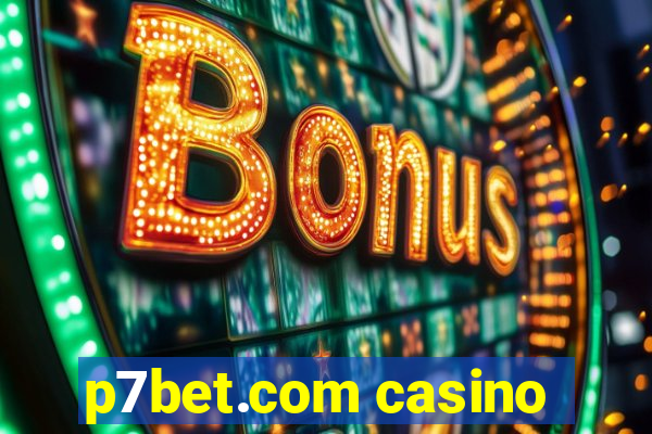 p7bet.com casino